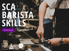 Load image into Gallery viewer, SCA Barista Skills Professional
